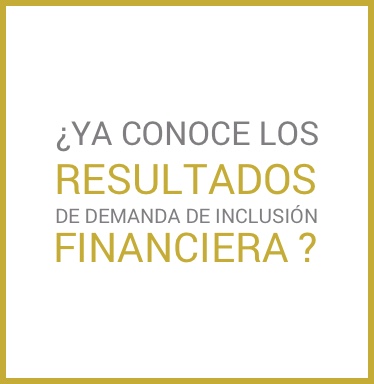 ¿Conoce los resultados de inclusión financiera?